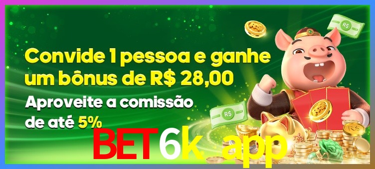 Prêmio bet6k app